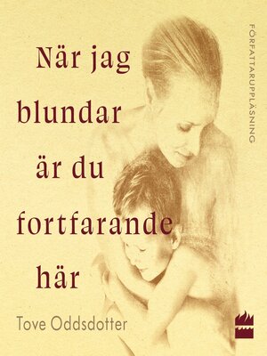 cover image of När jag blundar är du fortfarande här
